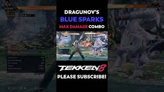 Tekken 8 Dragunovs Blue Spark Max Damage Combo tekken8 tekken8dragunov tekken tekken8combos [upl. by Htebasyle346]