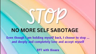 NO MORE HOLDING BACK  CHOOSE INSPIRED ACTION EFT  Tapping with Ilioara [upl. by Hansen808]