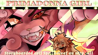 🩷PRIMADONNA GIRL🩷  Storyboard Evil Spottedleaf Au Map Call CLOSED 1830 DONE [upl. by Christianson552]