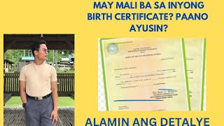 May mali ba sa iyong Birth Certificate Paano ayusin Alamin ang mga proseso sa videong ito [upl. by Alta820]