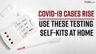 Covid 19 Cases Rise in India Coronavirus Home Test SelfKits at Home Approved by ICMR  Latest News [upl. by Anoed]