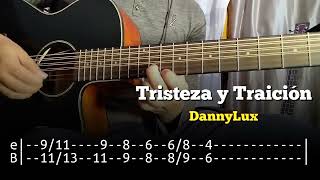 Tristeza y traición Requinto  DannyLux  Guitar Tabs  Tutorial [upl. by Acinor760]