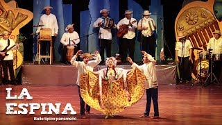 La Espina Baile Típico de Panamá [upl. by Neira508]