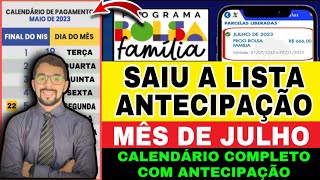 CALENDÁRIO OFICIAL DO BOLSA FAMÍLIA JULHO LISTA DE QUEM VAI RECEBER A ANTECIPAÇÃO SERÁ PRA TODOS [upl. by Anilatac]