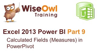 Excel 2013 Power BI Tools Part 9  Calculated fields measures in PowerPivot [upl. by Hgieliak]