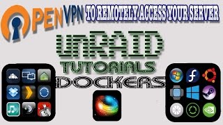 How to installconfigure OpenVPN server on unRAID Secure remote connections [upl. by Augustin]