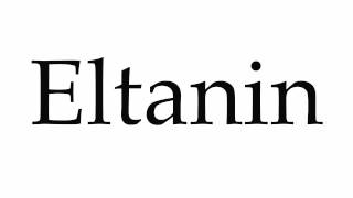 How to Pronounce Eltanin [upl. by Boland]