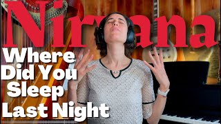 Nirvana Where did you sleep last night  A Classical Musician’s First Listen and Reaction [upl. by Alanson]