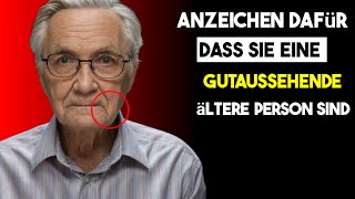 Zeichen dass Sie eine gut aussehende ältere Person sind auch wenn Sie es nicht denken Weisheit [upl. by Soule]