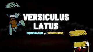 FNF  Versiculus Latus Squidward vs Spongebob Cover [upl. by Yordan]