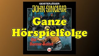 JOHN SINCLAIR  Folge 10 Die HorrorReiter  Ganze Hörspielfolge [upl. by Adnirod539]