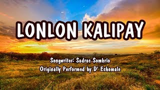 Lonlon Kalipay Lyrics [upl. by Onitnatsnoc]