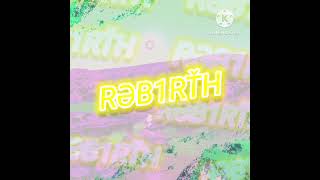 Rebirth Slowed  Reverb  Sntnl [upl. by Notlaw957]