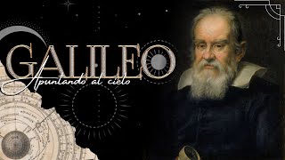 Galileo Galilei  UNA MIRADA AL CIELO El HELIOCENTRISMO [upl. by Guglielmo624]