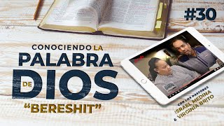 Conociendo La Palabra De Dios 30 quotBereshit En El Principioquot [upl. by Nojid215]