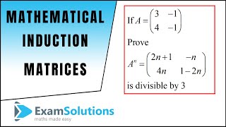 Mathematical Induction  Matrix Multiplication 2  ExamSolutions [upl. by Pacien]