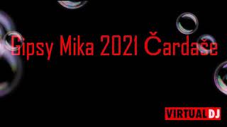 Gipsy Mika 2021 Čardaše [upl. by Myers156]