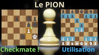 Comment déplacer et utiliser EFFICACEMENT ses PIONS aux échecs [upl. by Cilurzo]