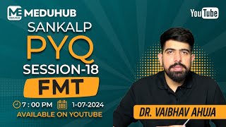 FMT PYQ session  FMGE 2024  Session18  Dr Vaibhav Ahuja [upl. by Llert855]