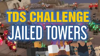 TDS JAILED TOWERS CHALLENGE TRIUMPH [upl. by Arahas141]