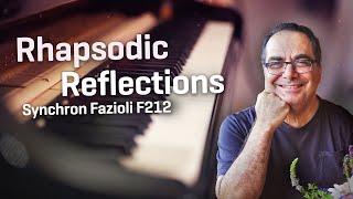 Rhapsodic Reflections  Guy Bacos explores our new Synchron Fazioli F212 [upl. by Daphie]