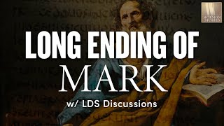 The Long Ending of Mark in the Book of Mormon  Ep 1632  LDS Discussions Ep 15 [upl. by Adelaja]