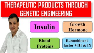 Production of therapeutic product by genetic engineering [upl. by Akirrehs652]