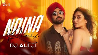 Naina  Crew  Diljit Dosanjh Ft Badshah  Tabu Kareena Kapoor Khan Kriti Sanon  DJ ALI JI [upl. by Amisoc]