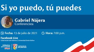 ¡En vivo Gabriel Nájera con su conferencia quotSi yo puedo tú puedes” [upl. by Leibrag]