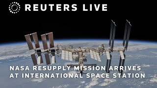 LIVE NASA resupply mission arrives at International Space Station  REUTERS [upl. by Charlene]