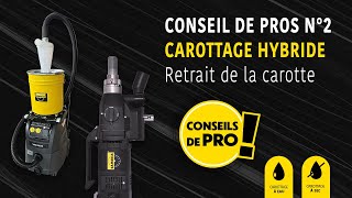 CONSEIL DE PROS N°2  Carottage hybride DMP  Retrait de la carotte diamant [upl. by Christiane]