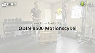 Odin B500 Motionscykel  Fuld samlevejledning amp brugsanvisning  Kinomap amp Zwift Guide [upl. by Inava]