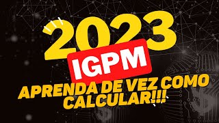 APRENDA CALCULAR O REAJUSTE DO ALUGUEL PELO IGPM MAIO 2023 [upl. by Ecinahc]