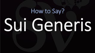 How to Pronounce Sui Generis CORRECTLY Latin Phrase Meaning amp Pronunciation [upl. by Willi]