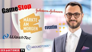 Märkte am Morgen Aroundtown CTS Eventim Washtec Johnson amp Johnson Shockwave Medical Gamestop [upl. by Ursola]