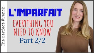 IMPARFAIT Part 2  Everything you need to know  French conjugation  Learn French [upl. by Notlih]