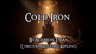 Cold Iron  Alderon Tyran [upl. by Osrit]