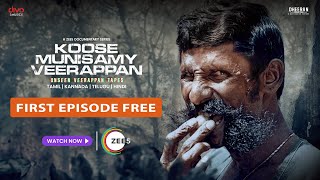 Watch Koose Munisamy Veerappan 1st Episode for FREE  Watch the Full Series on ZEE5 only [upl. by Matti41]