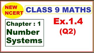 Class 9 Maths  Ex14 Q2  Chapter 1  Number Systems  New NCERT [upl. by Ardaid819]