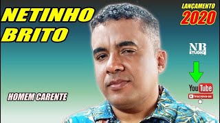 HOMEM CARENTE NETINHO BRITO SERESTA BREGA DE LUXO [upl. by Willis998]