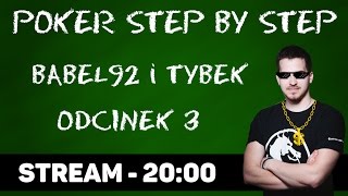 Step by Step  nauka pokera od podstaw Tybek amp Bąbel92 3 [upl. by Mateya27]