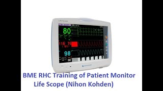 BME RHC Training of Patient Monitor Life Scope Nihon Kohden [upl. by Refitsirhc]