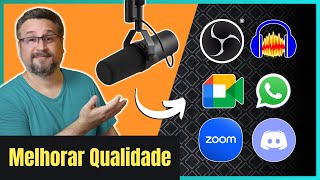 COMO MELHORAR A QUALIDADE DO MICROFONE em Qualquer Programa 🎤 [upl. by Oiramrej]