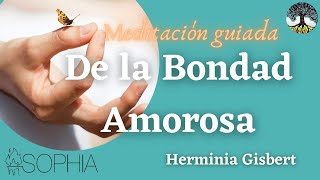 MEDITACIÓN GUIADA de la Bondad Amorosa [upl. by Herc]