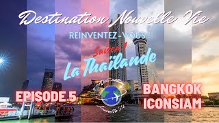 La Thaïlande  Episode 5  Saison 1  Bangkok Iconsian  DNV TV [upl. by Yaral188]