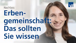 Erbengemeinschaft Das sollten Sie wissen [upl. by Atenik]