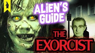 Aliens Guide to THE EXORCIST [upl. by Mansur194]