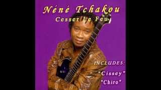 Nene Tchakou  Cissey [upl. by Aiselad113]