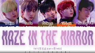 TXT  MAZE IN THE MIRROR 거울 속의 미로 Lyrics Color CodedHanRomEng [upl. by Oca738]