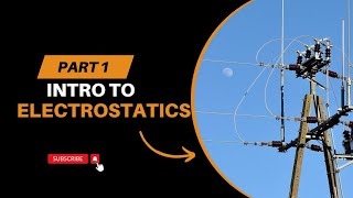 Electrostatics  physics part 1 [upl. by Grussing]